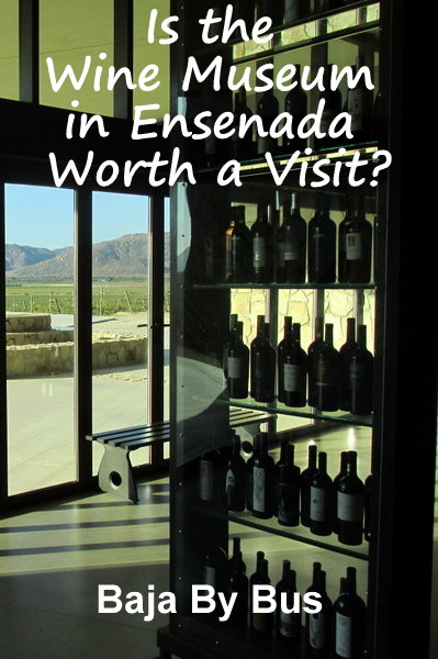 Wine Museum Ensenada Mexico 2